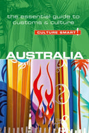 Australia - Culture Smart! : The Essential Guide to Customs & Culture-9781857338287