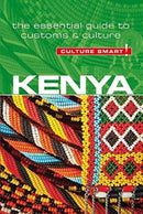 Kenya - Culture Smart! : The Essential Guide to Customs & Culture-9781857338584