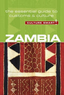 Zambia - Culture Smart! : The Essential Guide to Customs & Culture-9781857338775