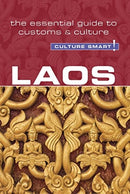 Laos - Culture Smart! : The Essential Guide to Customs & Culture-9781857338805