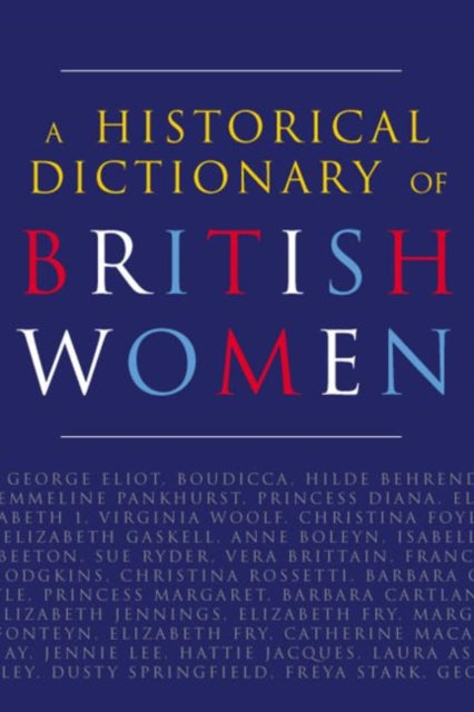 A Historical Dictionary of British Women-9781857432282