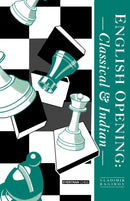 The English Opening : Classical and Indian-9781857440331