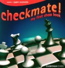 Checkmate! : My First Chess Book-9781857443585