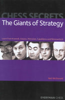 Chess Secrets: The Giants of Strategy : Learn from Kramnik, Karpov, Petrosian, Capablanca and Nimzowitsch-9781857445411