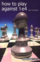 How to Play Against 1 e4-9781857445862