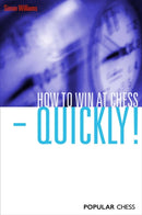 How to Win at Chess - Quickly!-9781857446319