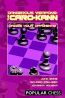 Dangerous Weapons: The Caro-Kann : Dazzle Your Opponents!-9781857446357