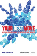Your Best Move : A Structured Approach to Move Selection in Chess-9781857446609