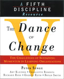The Dance of Change : The Challenges of Sustaining Momentum in Learning Organizations (A Fifth Discipline Resource)-9781857882438