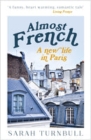 Almost French : A New Life in Paris-9781857883701