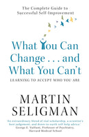 What You Can Change. . . and What You Can''t