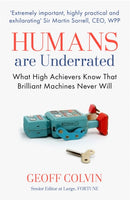 Humans Are Underrated : What High Achievers Know that Brilliant Machines Never Will-9781857886603