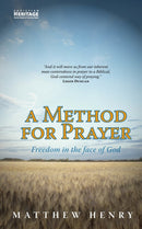 A Method for Prayer : Freedom in the Face of God-9781857920680