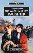 Corrie Ten Boom: The Watchmaker's Daughter-9781857921168