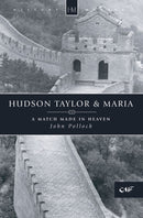 Hudson Taylor & Maria : A Match Made in Heaven-9781857922233