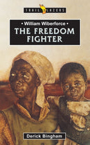 William Wilberforce: The Freedom Fighter-9781857923711