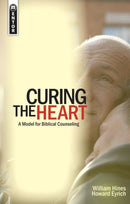 Curing the Heart : A Model for Biblical Counseling-9781857927221