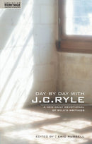 Day By Day With J.C. Ryle : A New daily devotional of Ryle's writings-9781857929591
