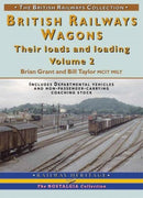 BR Wagons: Their Loads and Loading Vol 2