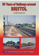 50 Years of Railways Around Bristol-9781857945669