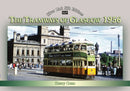 Silver Link Silk Edition The Tramways of Glasgow 1956-9781857945812