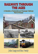 Railways Through the Ages : A selection of Industrial and Passenger Railways Past & Present-9781857945973