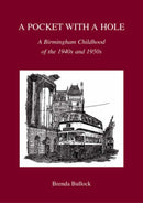 A Pocket with a Hole : A Birmingham Childhood of the 1940s and 1950s-9781858582931