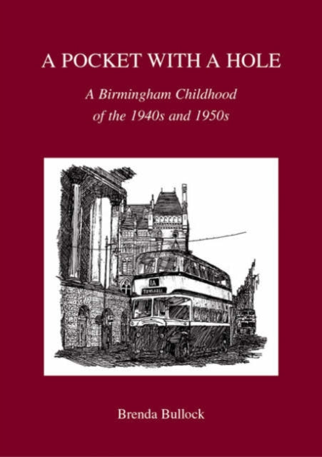 A Pocket with a Hole : A Birmingham Childhood of the 1940s and 1950s-9781858582931