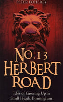 No. 13 Herbert Road : Tales of Growing Up in Small Heath, Birmingham-9781858583495