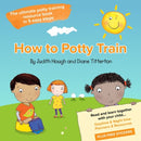 How to potty train : The ultimate potty training resource book in 5 easy steps-9781858585185