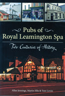 Pubs of Royal Leamington Spa - Two Centuries of History-9781858585222