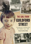 The Girl from Guildford Street : Growing up in working class Birmingham 1957-1968-9781858585796