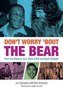 Don't Worry 'Bout The Bear : From the Blues to Jazz, Rock & Roll and Black Sabbath-9781858587004