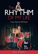 The Rhythm of My Life : Have Drums Will Travel-9781858587424