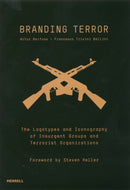 Branding Terror: The Logotypes and Iconography of Insurgent Groups and Terrorist Organizations-9781858946016
