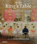 At the King's Table: Royal Dining Through the Ages-9781858946139