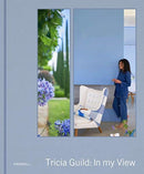 Tricia Guild: In My View-9781858946757