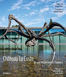 Chateau La Coste : Art and Architecture in Provence-9781858946818