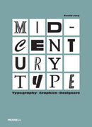 Mid-Century Type : Typography, Graphics, Designers-9781858947075