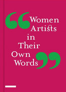 Women Artists in Their Own Words-9781858947235