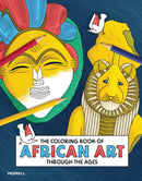 The Coloring Book of African Art Through the Ages-9781858947259