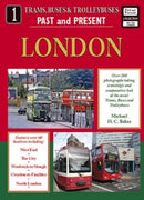 Trams, Buses and Trolleybuses Past and Present Part 1: London-9781858952666
