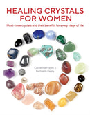 Healing Crystals for Women : Must-have crystals and their benefits for every stage of life-9781859064238