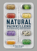 Natural Painkillers : Relieve pain with natural remedies and exercises-9781859064375