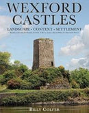 Wexford Castles : Environment, Settlement and Society-9781859184936