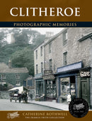 Clitheroe : Photographic Memories-9781859378113