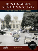 Huntingdon, St Neots and St Ives : Photographic Memories-9781859378366