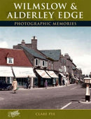 Wilmslow and Alderley Edge : Photographic Memories-9781859378564