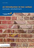 An Introduction to Low Carbon Domestic Refurbishment-9781859465394