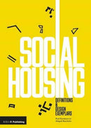 Social Housing : Definitions and Design Exemplars-9781859466261